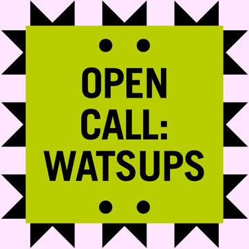 Open call: WATSUPS